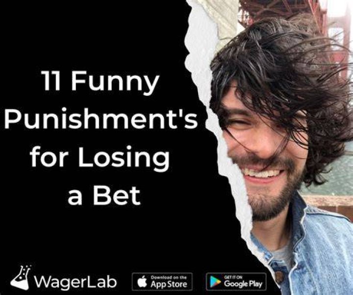 11 Funny Punishments For Losing A Bet Social Bets