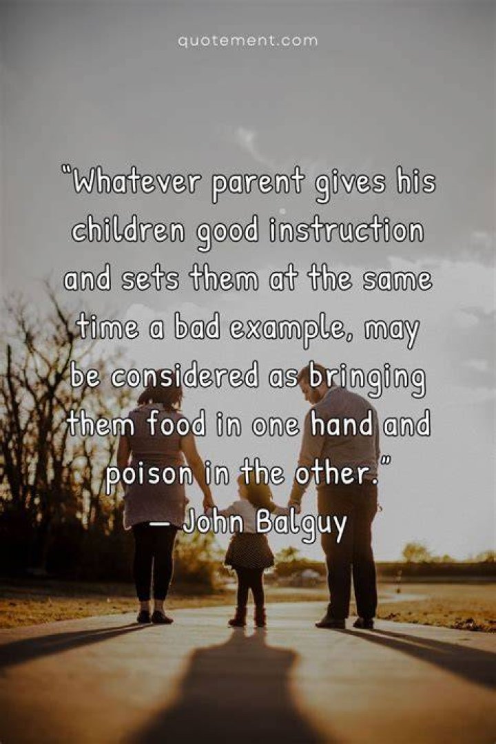 120 Bad Parents Quotes To Inspire You To Be The Best One