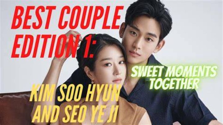 BEST COUPLE EDITION 1 KIM SOO HYUN AND SEO YE JI (SWEET MOMENTS
