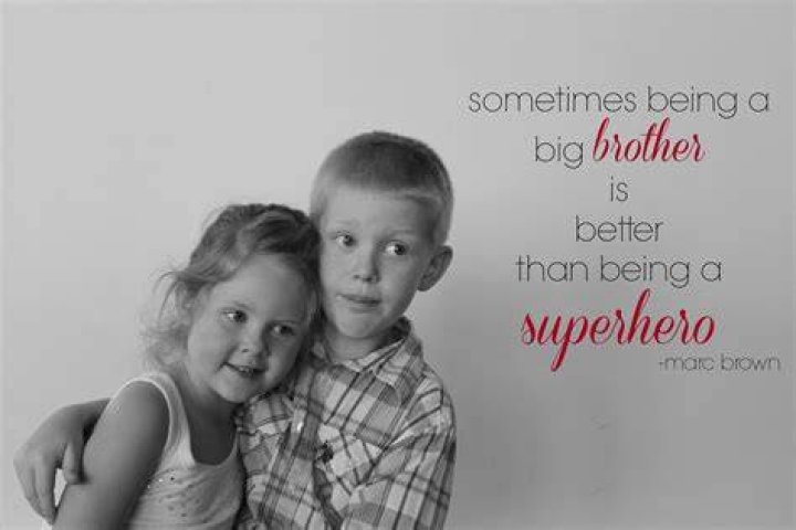 Big Sister To A Little Brother Quotes