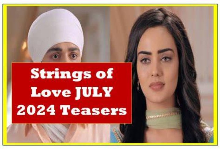 Breaking Teasers For "String Of Love" July 2024
