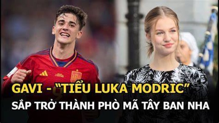 Gavi cướp trái tim công chúa Leonor, sắp trở thành phò mã Tây Ban Nha