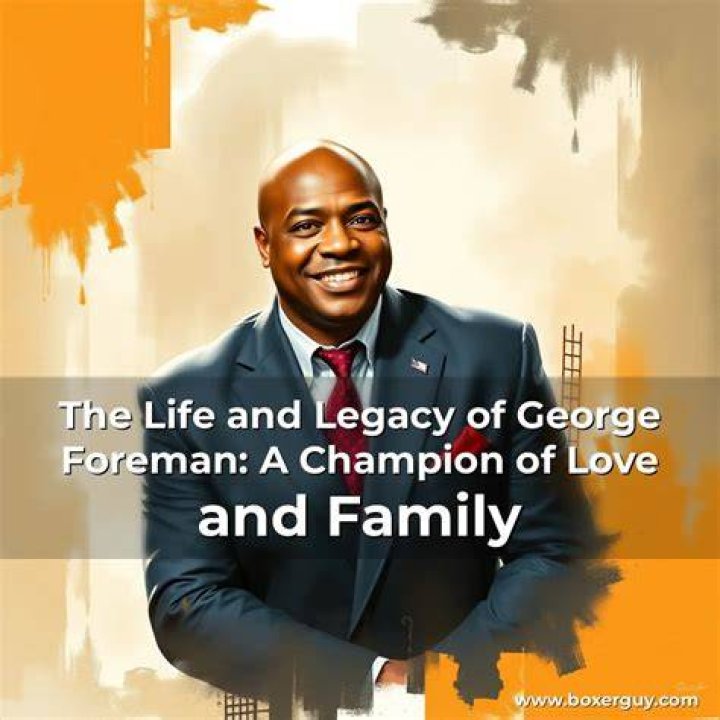 George Foreman: A Legacy Of Love And Relationships