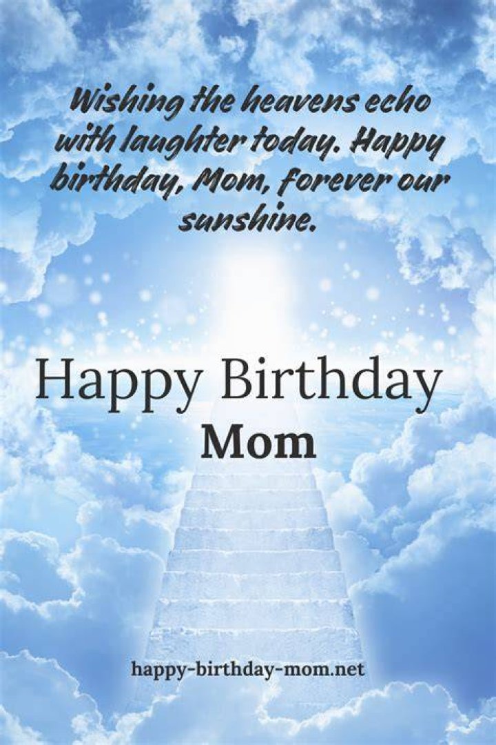 Happy Birthday To Mom In Heaven