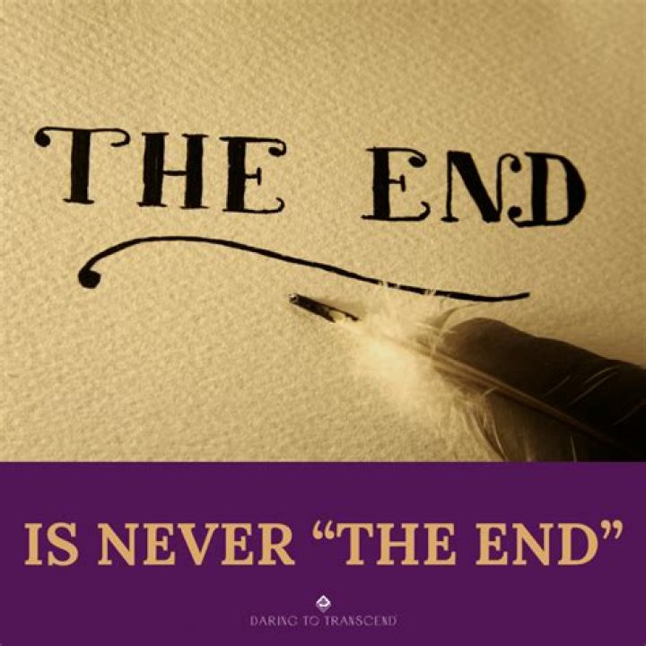 It is never the end; just the beginning of a new chapter