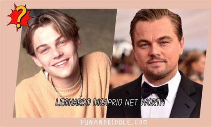 Leonardo DiCaprio's Staggering Net Worth: A Fortune Unmatched