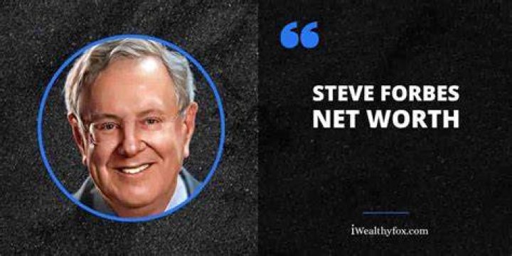 Steve Forbes' Staggering Net Worth: A Deeper Dive