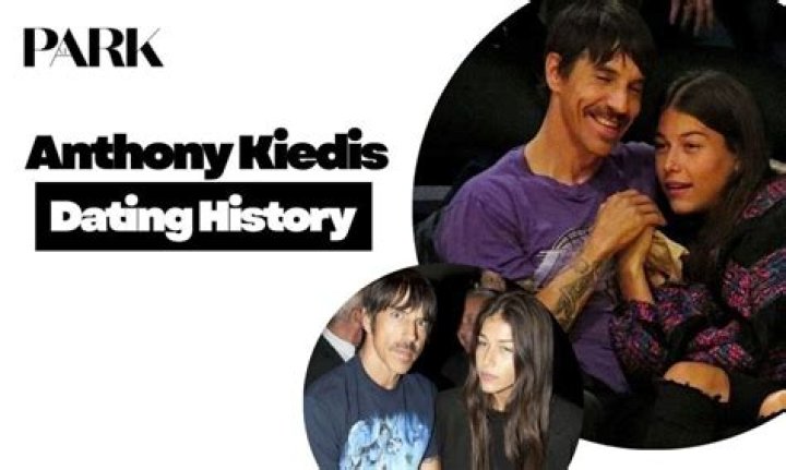 The Fascinating Love Life Of Anthony Kiedis: Ups And Downs
