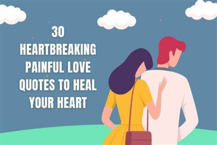 The Heartbreaking Truth: Quotes On Love's Lost