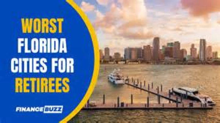 The Top 13 Worst Florida Cities for Retirees FinanceBuzz