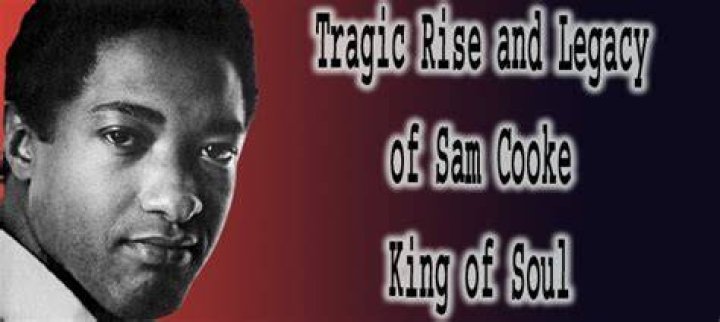 The Tragic End: The Death Of Music Legend Sam Cooke