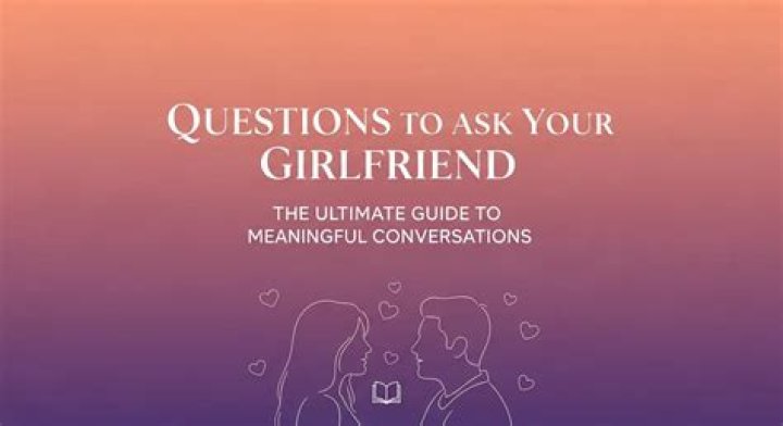 The Ultimate Guide To Captivating Conversations With Your Girlfriend