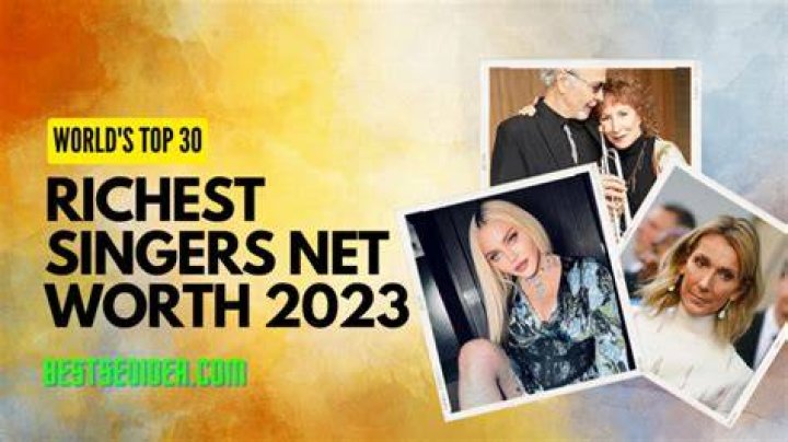 The Wealthiest Singers In The World