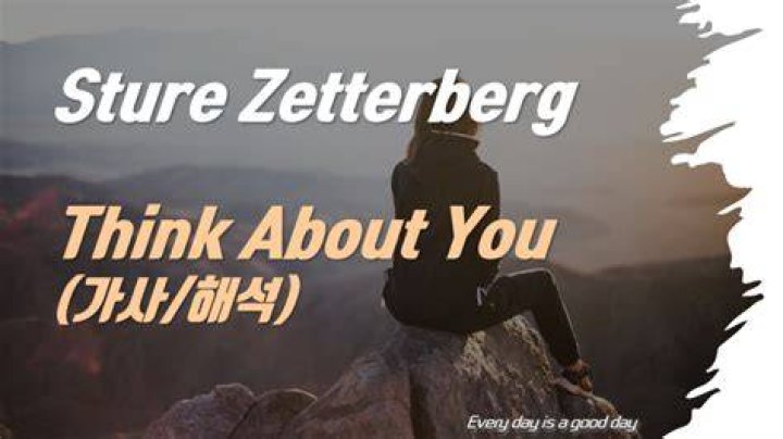 Think About YouSture Zetterberg 가사/해석/뮤비 네이버 블로그