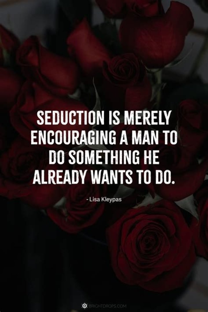 Unforgettable Seduction Quotes To Heat Up Any Night