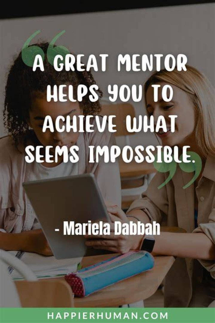 Unlock Your Success: Inspirational Mentor Quotes To Guide You