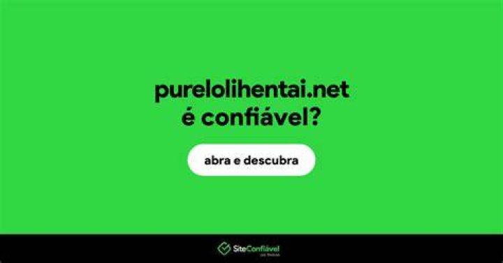 é confiável? Purelolihentai é segura? Site Confiável